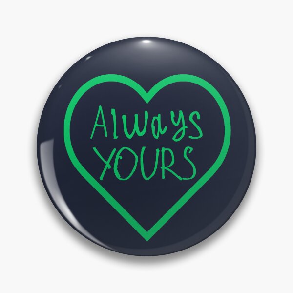 Item preview, Always Yours designed and sold by kinpirks.
