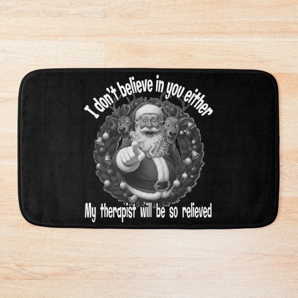 Item preview, Funny Santa Therapist Joke - I Don't Believe In You Either designed and sold by A-T-H.