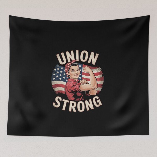 Item preview, Union Strong Rosie the Riveter Labor Union Labor Day  designed and sold by EllinoKlemo.