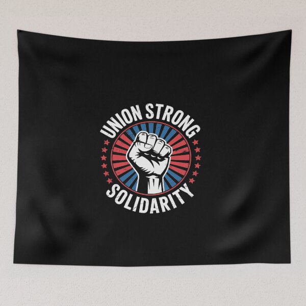 Item preview, Union Strong Solidarity Fist Workers Rights US Union Thug  designed and sold by EllinoKlemo.