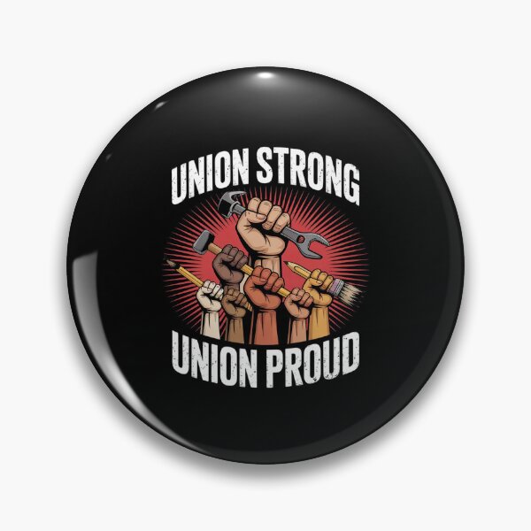 Item preview, Union Strong Union Proud  designed and sold by EllinoKlemo.