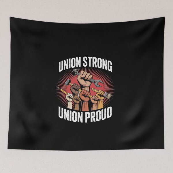Item preview, Union Strong Union Proud  designed and sold by EllinoKlemo.