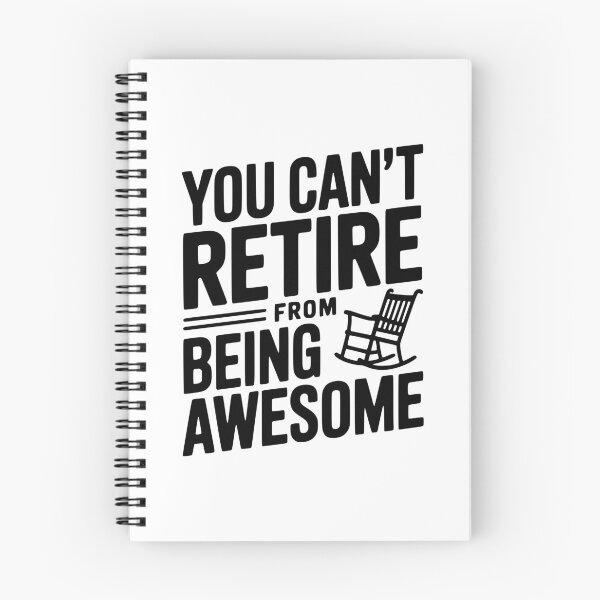 Item preview, You Can’t Retire From Being Awesome designed and sold by Frank Ring.