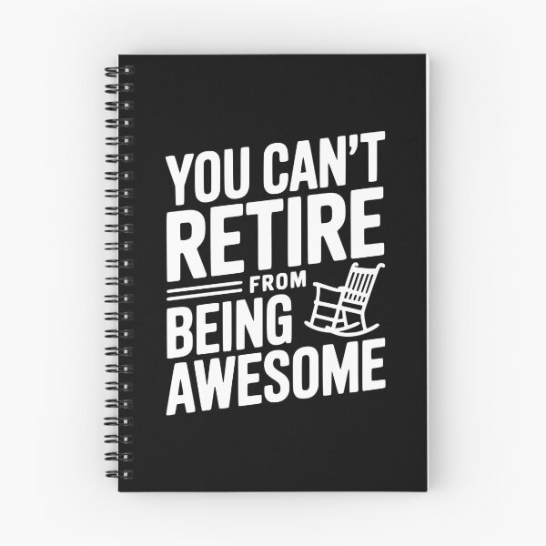 Item preview, You Can’t Retire From Being Awesome designed and sold by Frank Ring.