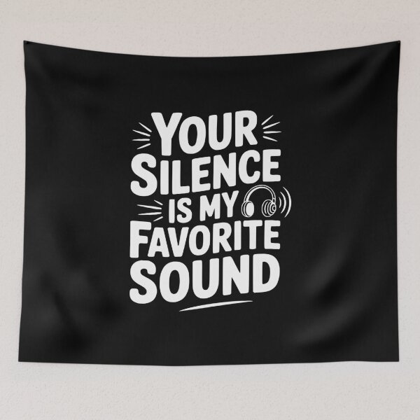 Item preview, Your Silence Is My Favorite Sound designed and sold by Frank Ring.