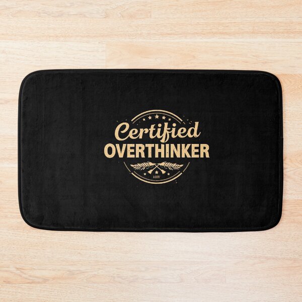 Item preview, Certified Overthinker designed and sold by FitEnvy.