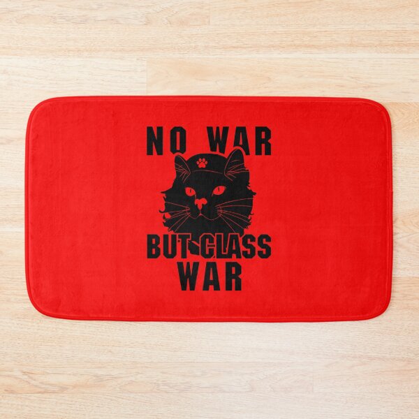Item preview, No war but class war designed and sold by remerasnerdas.
