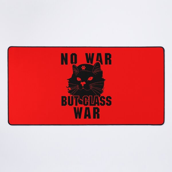 Item preview, No war but class war designed and sold by remerasnerdas.