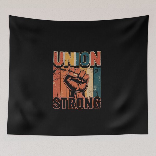 Item preview, Union Strong Union Worker union workers Labor Day  designed and sold by EllinoKlemo.