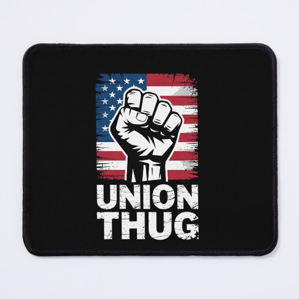 Item preview, Union Thug, Labor Day, Labour Party, American Flag designed and sold by EllinoKlemo.