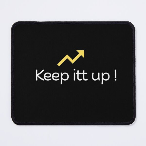 Item preview, keep it up motivation designed and sold by VINEY PREET AKKAL.