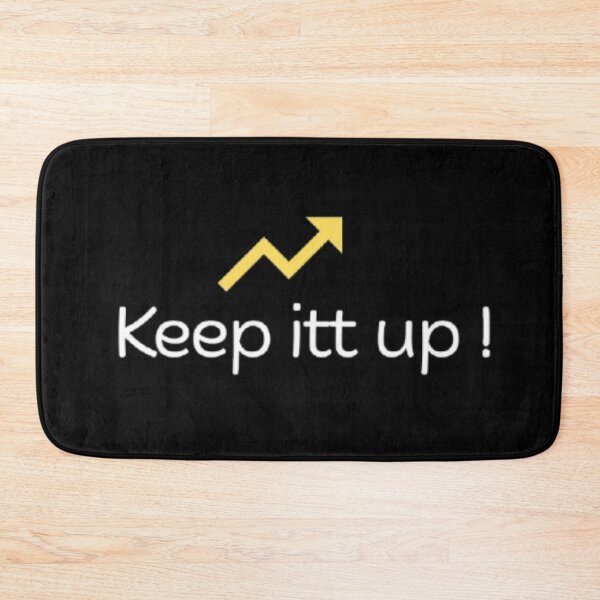 Item preview, keep it up motivation designed and sold by VINEY PREET AKKAL.