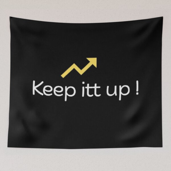 Item preview, keep it up motivation designed and sold by VINEY PREET AKKAL.
