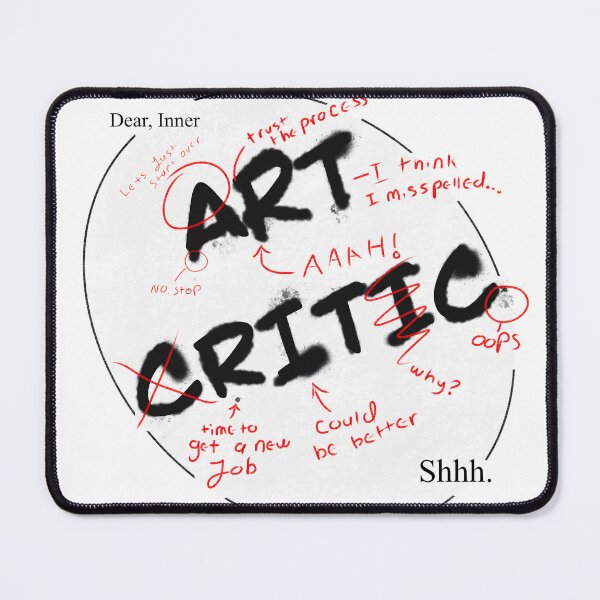 Item preview, Artist Struggles — dear inner art critic designed and sold by Lillilia.