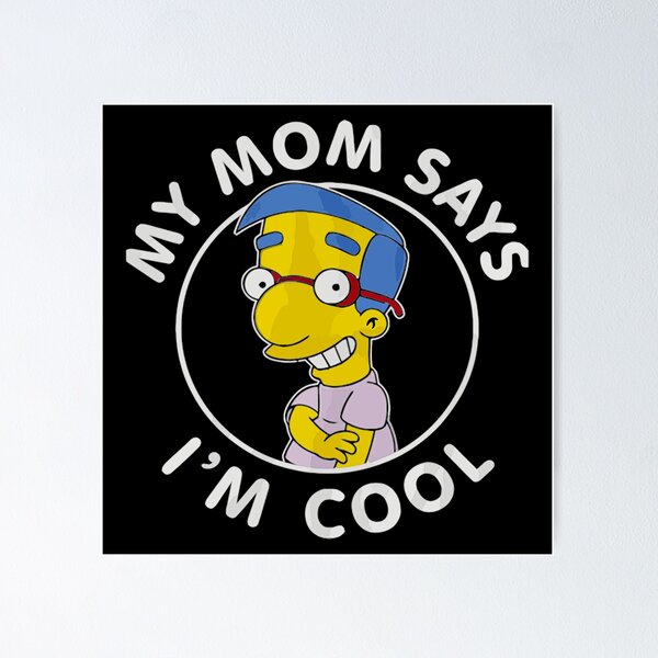 Item preview, Milhouse My Mom Says Simpsons designed and sold by oraeetan.