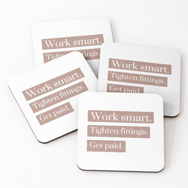 Item preview, Work Smart. Tighten Fittings. Get Paid. – Funny Plumber Quote Design designed and sold by Ani-24.