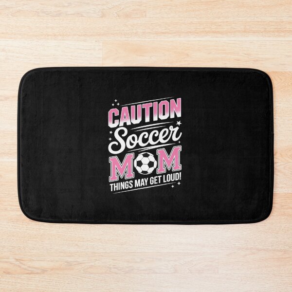 Item preview, Caution Soccer Mom Things May Get Loud  designed and sold by dainegilbert.
