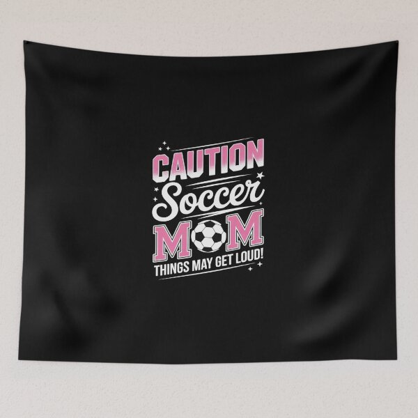 Item preview, Caution Soccer Mom Things May Get Loud  designed and sold by dainegilbert.