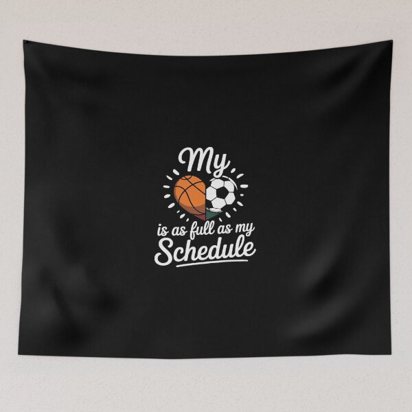 Item preview, Full Schedule & Heart Proud Basketball Soccer Player Mom designed and sold by dainegilbert.