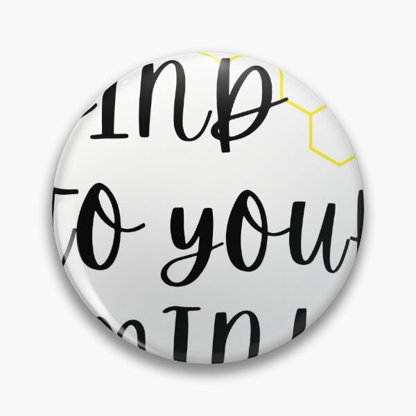 Item preview, Bee kind to your mind designed and sold by Hays-artdisplay.