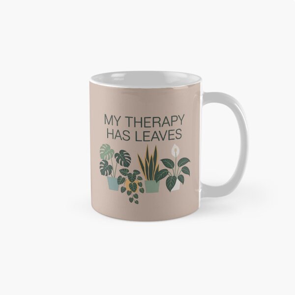 Item preview, My Therapy Has Leaves – Calm Nature Quote Design designed and sold by WikaKowalczyk.
