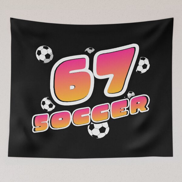 Item preview, 67 Soccer Six Seven  designed and sold by DesignbyOla.