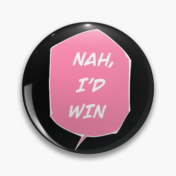 Item preview, PINK HD of Nah I’d win jjk meme designed and sold by Artbyryuk.