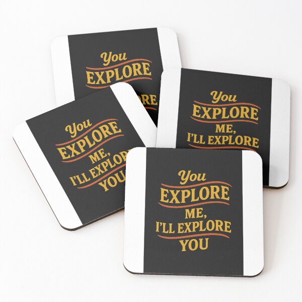 Item preview, You Explore Me, I’ll Explore You – The Explorer’s Connection designed and sold by HiteshArt111.