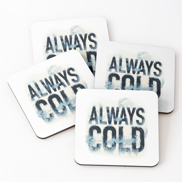 Item preview, Always Cold – Retro Bold Typography Design designed and sold by RetroNibylander.