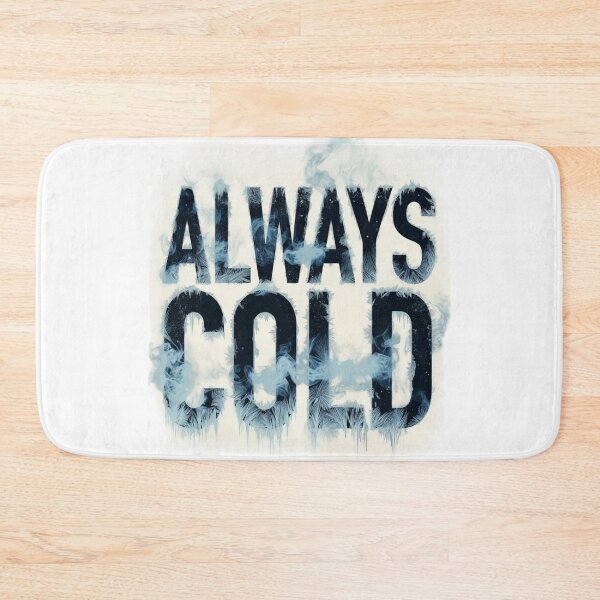 Item preview, Always Cold – Retro Bold Typography Design designed and sold by RetroNibylander.