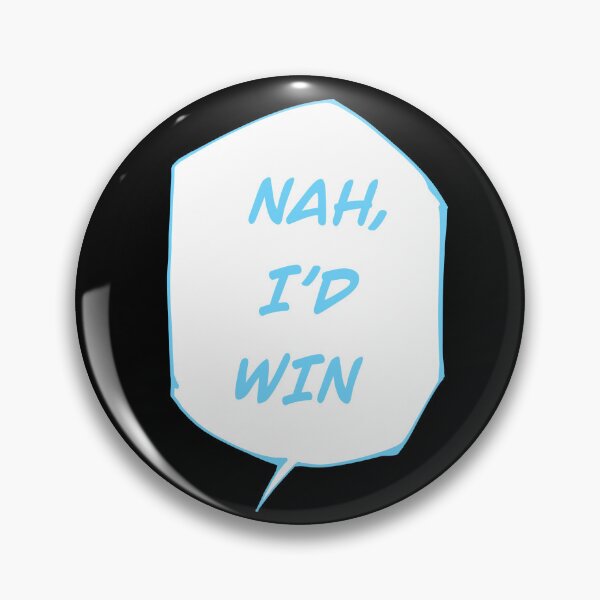 Item preview, BLUE text HD of Nah I’d win jjk meme designed and sold by Artbyryuk.