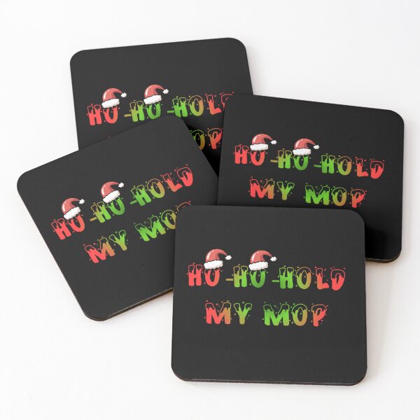 Item preview, Ho-Ho-Hold My Mop Funny Gifts For Cleaners designed and sold by RNTStudio.