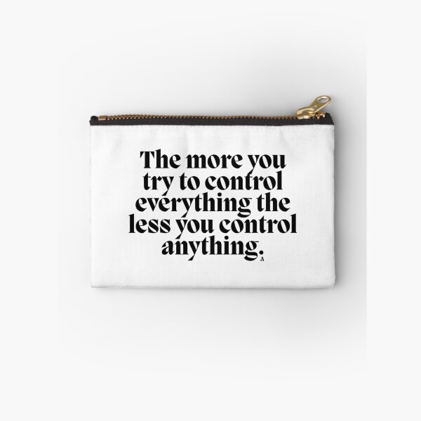 Item preview, The more you try to control everything the less you control anything. designed and sold by Finds.