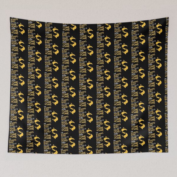 Item preview, I'm Boring Baby All I Do Is Make Money Come Home designed and sold by shirt-o-mat.