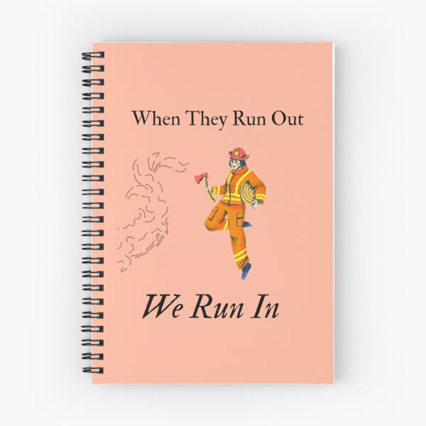 Item preview, "When They Run Out, We Run In" Firefighter Tribute | Strong Female Firefighter Gift designed and sold by bloompprint.