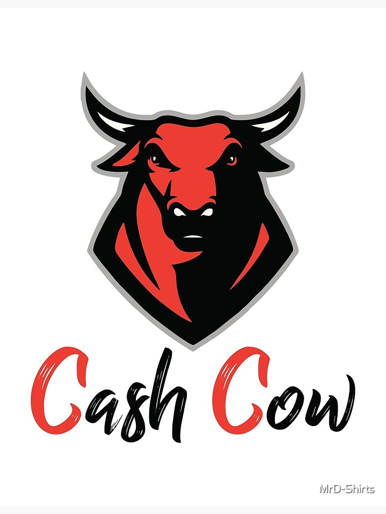 "Cash Cow Red" Poster for Sale by MrDShirts Redbubble