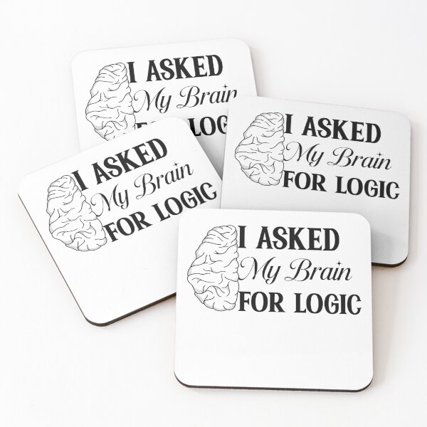 Item preview, I Asked My Brain for Logic – Funny Geek Humor Quote Design designed and sold by fabricutie.