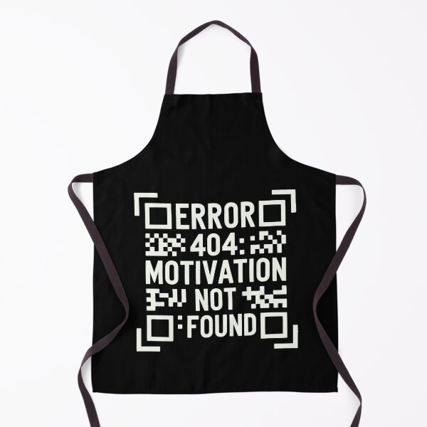 Item preview, Error 404 Motivation Not Found designed and sold by jkrphoto.
