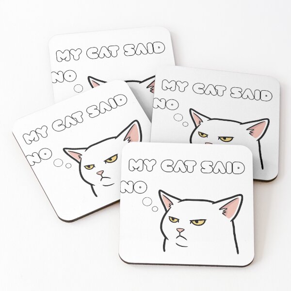 Item preview, My Cat Said No designed and sold by MarzakOfficial.