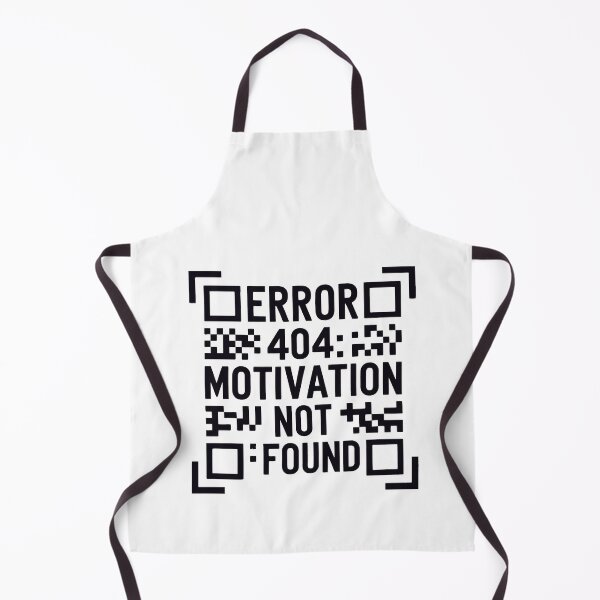 Item preview, Error 404 Motivation Not Found designed and sold by jkrphoto.