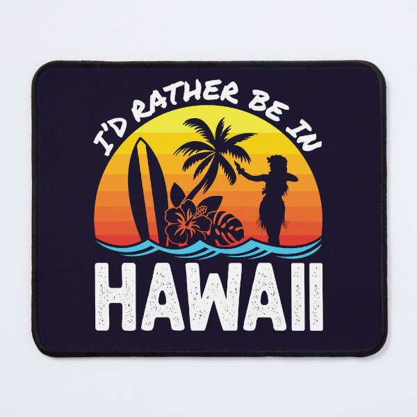 Item preview, I'd Rather Be In Hawaii  designed and sold by jaygo.