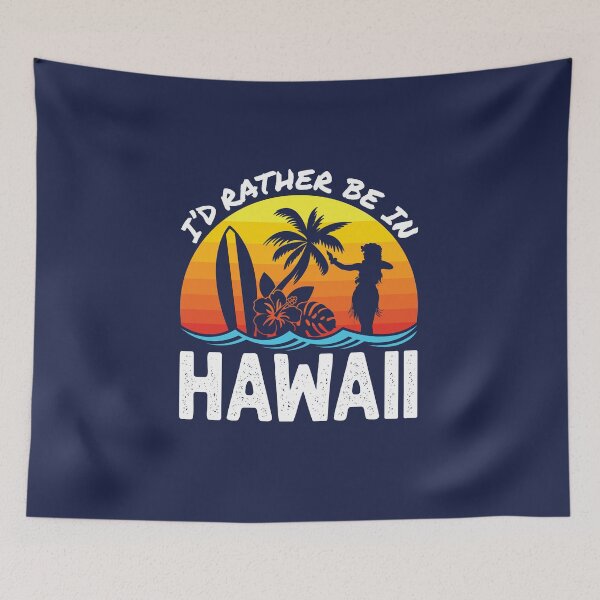 Item preview, I'd Rather Be In Hawaii  designed and sold by jaygo.