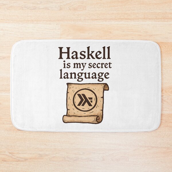 Item preview, Haskell Is My Secret Language designed and sold by Nerd Romance Café.