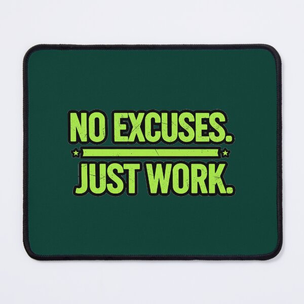 Item preview, No Excuses Just Work T-Shirt – Stencil Fitness Motivation – Bold Gym Quote Sticker designed and sold by Tryix Studio.