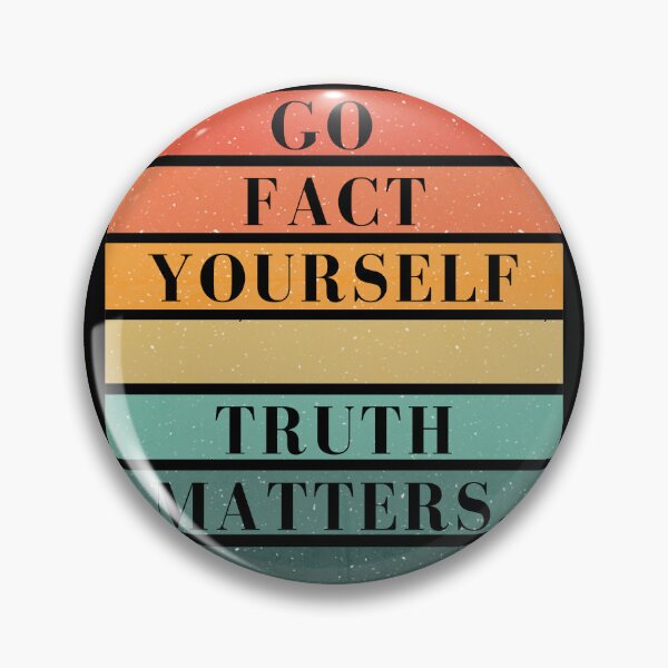 Item preview, Go Fact Yourself – Truth Matters | Retro Funny Quote Design designed and sold by A-Szczesniak.