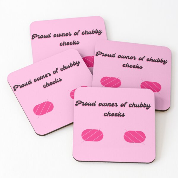 Item preview, Proud Owner Of Chubby Cheeks designed and sold by LaLa Luxe.