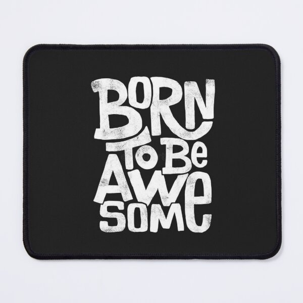 Item preview,  Born To Be Awesome Motivational Graphic Tee Design designed and sold by Lineesh Kumar.