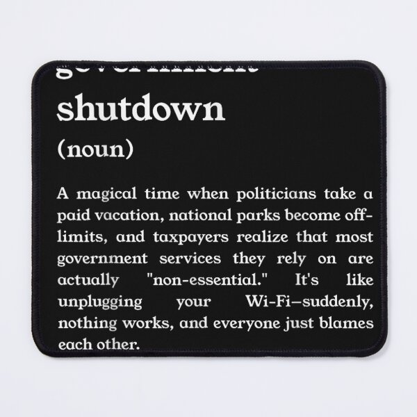 Item preview, Government Shutdown 2025 Political designed and sold by otaku.edwardj.