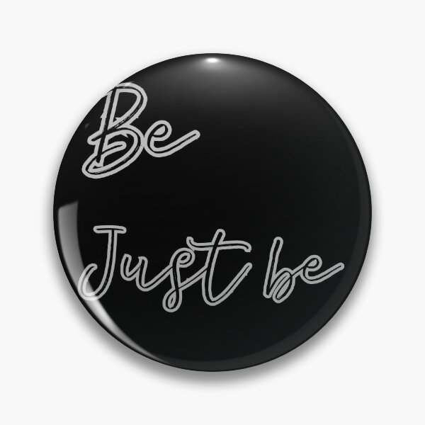 Item preview, Just Be – Minimalist Mindfulness Quote designed and sold by A-Szczesniak.