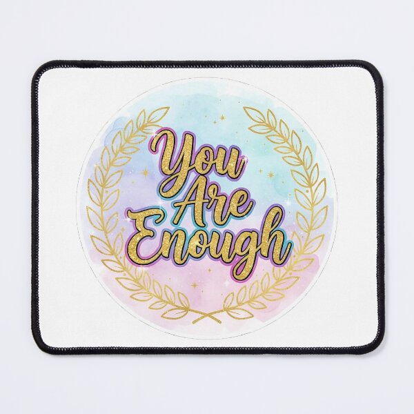 Item preview, You Are Enough Sticker - Mental Health Self-Love Motivation Gift designed and sold by NovaBou.
